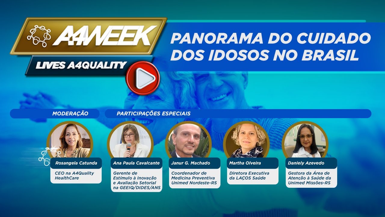 A4Week: Panorama do Cuidado dos Idosos no Brasil
