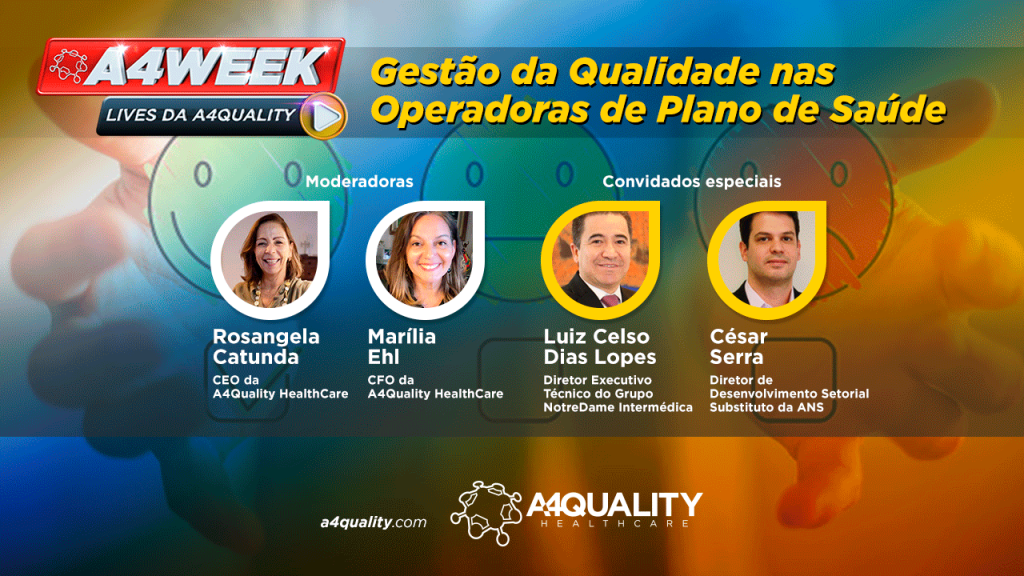 A4Week: Gestão da Qualidade nas Operadoras de Plano de Saúde