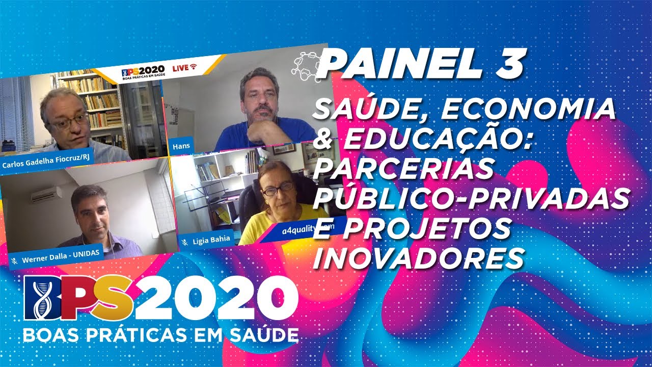 Painel 3: Saúde, Economia & Educação: Parcerias Público-Privadas e Projetos Inovadores