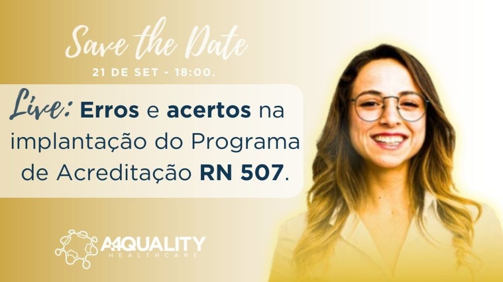 Erros e acertos na implantação do Programa de Acreditação RN 507